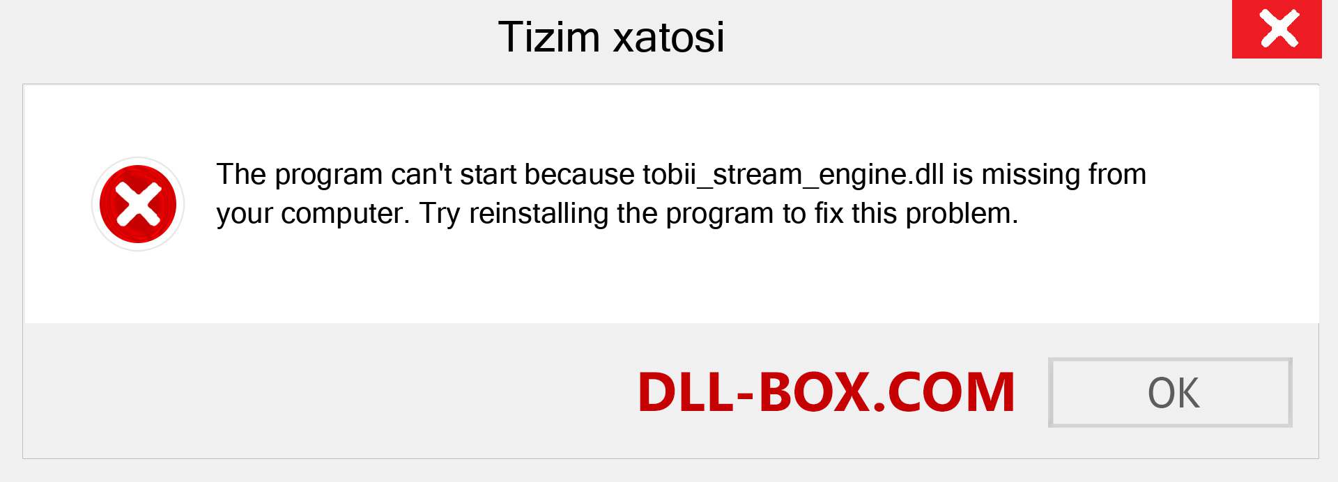 tobii_stream_engine.dll fayli yo'qolganmi?. Windows 7, 8, 10 uchun yuklab olish - Windowsda tobii_stream_engine dll etishmayotgan xatoni tuzating, rasmlar, rasmlar